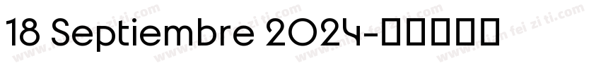 18 Septiembre 2024字体转换